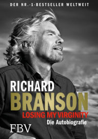 Title: Losing My Virginity: Die Autobiografie, Author: Richard Branson