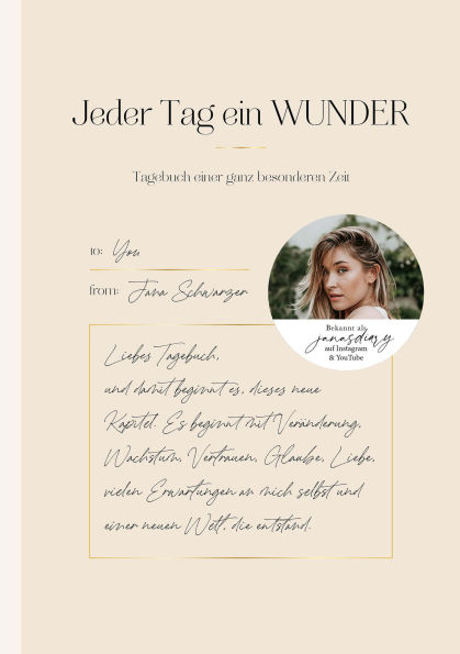 Jeder Tag ein Wunder: Tagebuch einer ganz besonderen Zeit von Jana Schwarzer (janasdiary)