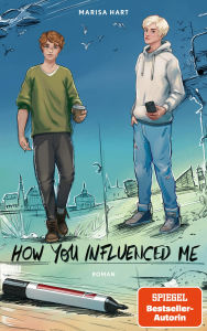 Title: How you influenced me: Roman von Marisa Hart, Author: Marisa Hart