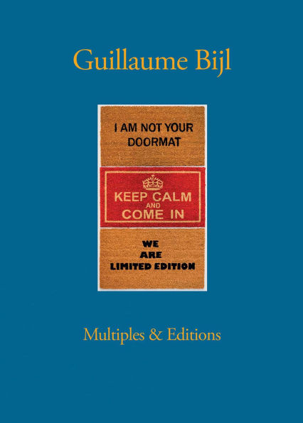 Guillaume Bijl: Multiples & Editions