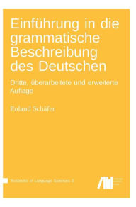 Title: Einführung in die grammatische Beschreibung des Deutschen, Author: Roland Schäfer