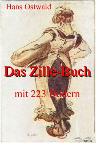 Title: Das Zillebuch: mit 223 Bildern, Author: Hans Ostwald