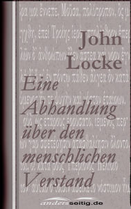 Title: Eine Abhandlung über den menschlichen Verstand, Author: John Locke