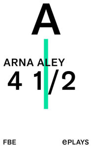 Title: 4 1/2, Author: Arna Aley