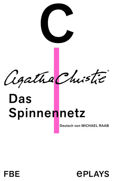 Das Spinnennetz: Theaterstück