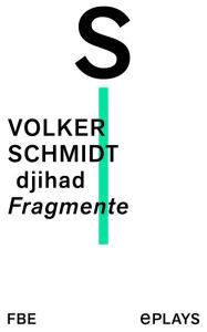 Title: djhad: Fragmente, Author: Volker Schmidt