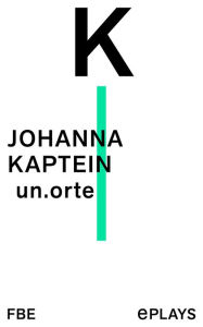 Title: un.orte, Author: Johanna Kaptein