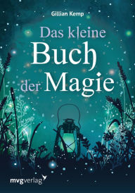 Title: Das kleine Buch der Magie, Author: Gillian Kemp