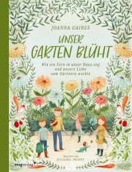 Title: Unser Garten blüht: Wie ein Farn in unser Haus zog und unsere Liebe zum Gärtnern weckte, Author: Joanna Gaines