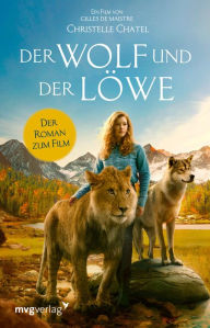 Title: Der Wolf und der Löwe, Author: Christelle Chatel