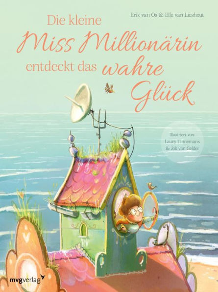 Die kleine Miss Millionärin entdeckt das wahre Glück: Witziges Bilderbuch zum Vorlesen ab 3 mit bunten Illustrationen und wichtiger Botschaft - vom großen Glück und guten Freunden: für Kleinkinder und Eltern