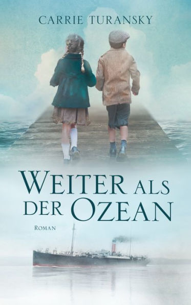 Weiter als der Ozean: Roman.