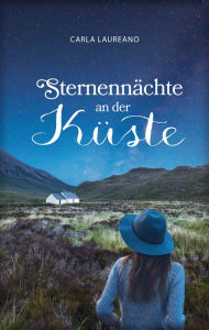 Title: Sternennächte an der Küste: Roman., Author: Carla Laureano
