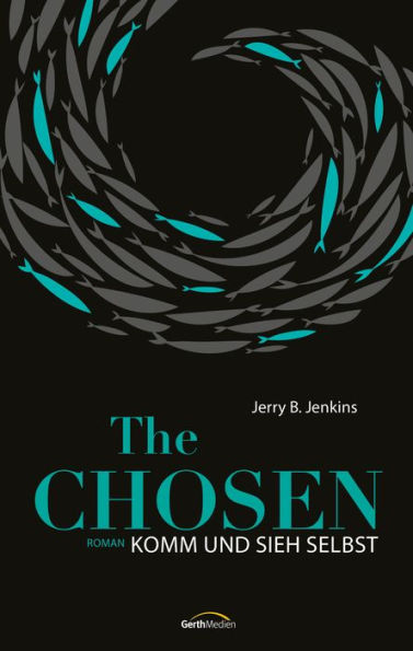 The Chosen: Komm und sieh selbst: Roman