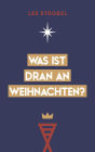 Was ist dran an Weihnachten?