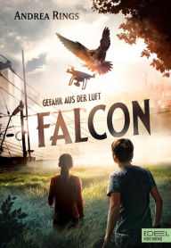 Title: Falcon: Gefahr aus der Luft, Author: Andrea Rings