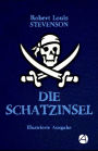 Die Schatzinsel (Illustrierte Ausgabe)