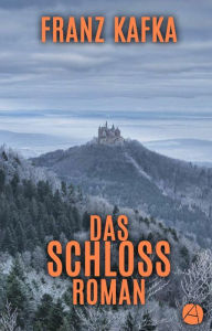 Title: Das Schloss: Roman, Author: Franz Kafka