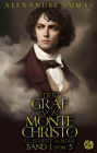 Der Graf von Monte Christo. Band 1: Illustrierte und ungekürzte Neuausgabe in fünf Bänden