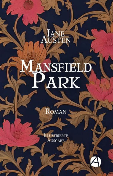 Mansfield Park. Illustrierte Ausgabe: Roman