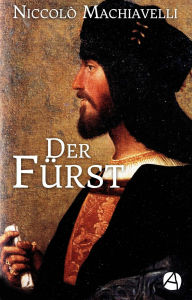 Title: Der Fürst, Author: Niccolò Machiavelli