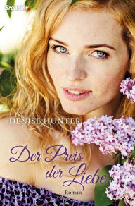 Title: Der Preis der Liebe: Roman, Author: Denise Hunter