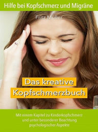 Title: Hilfe bei Kopfschmerz und Migräne, Author: Fritz Müller