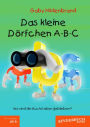 Das kleine Dörfchen A-B-C: Wo sind die Buchstaben geblieben?