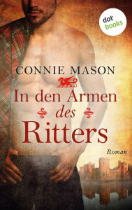 Title: In den Armen des Ritters: Roman, Author: Connie Mason