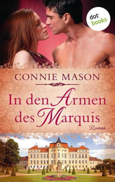 In den Armen des Marquis: Roman