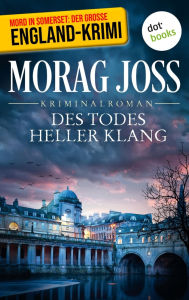 Title: Des Todes heller Klang: Ein Fall f r Selkirk und Poole: Der zweite Fall, Author: Morag Joss