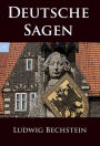 Deutsche Sagen: die große Sammlung