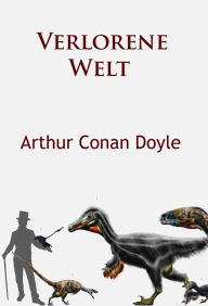 Title: Verlorene Welt: Abenteuerroman, Author: Arthur Conan Doyle