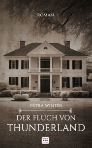 Title: Der Fluch von Thunderland: Roman, Author: Petra Winter