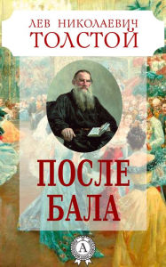 Title: After the Ball, Author: Leo Tolstoy