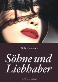 Title: Söhne und Liebhaber: Vollständige deutsche Ausgabe, Author: D. H. Lawrence