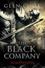 The Black Company 4 - Schattenspiel: Ein Dark-Fantasy-Roman von Kult Autor Glen Cook