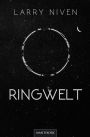 Ringwelt: Ein Science Fiction Klassiker von Larry Niven