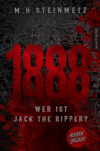 1888 - Wer ist Jack the Ripper?: Interaktiver Horror-Roman