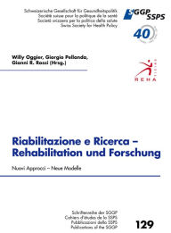 Title: Riabilitazione e Ricerca - Rehabilitation und Forschung, Nouvi Approcci - Neue Modelle, Author: Giorgio Pellanda