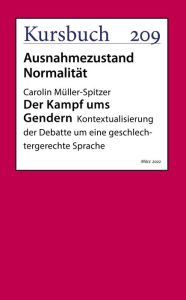Title: Der Kampf ums Gendern: Kontextualisierung der Debatte um eine geschlechtergerechte Sprache, Author: Carolin Müller-Spitzer
