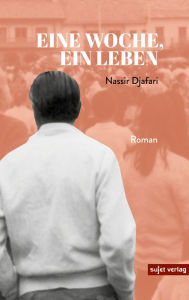 Title: Eine Woche, ein Leben, Author: Nassir Djafari