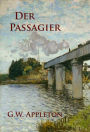 Der Passagier: historischer Roman / Krimi