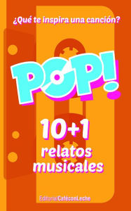 Title: POP!: 10+1 relatos musicales, Author: VV. AA.