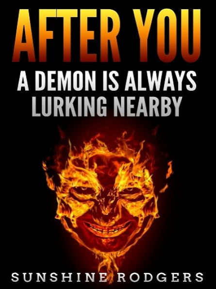 After You: A Demon is Always Lurking Nearby