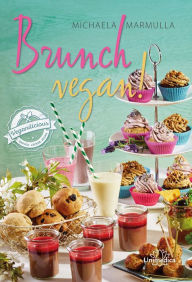 Title: Brunch vegan!, Author: Michaela Marmulla