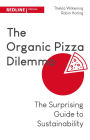 The Organic Pizza Dilemma: The Surprising Guide to Sustainability