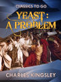 Yeast a Problem