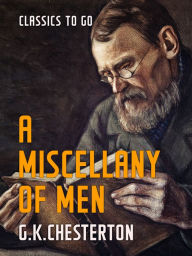 Title: A Miscellany of Men, Author: G. K. Chesterton