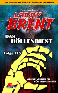 Title: Dan Shocker's LARRY BRENT 115: Das Höllenbiest, Author: Dan Shocker